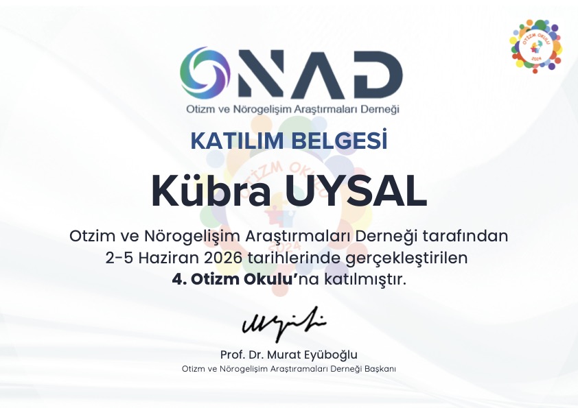 4. Otizm Okulu Katılım Belgesi — Psk. Dan. Kübra Uysal